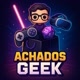 Achados Geek