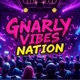 GnarlyVibesNation