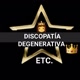 👸 DISCOPATÍA DEGENERATIVA 👑