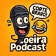 ZOEIRA PODCAST