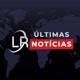 •LR | ÚLTIMAS NOTÍCIAS 🔥