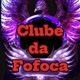 Clube da Fofoca