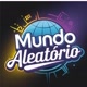 MUNDO ALEATÓRIO