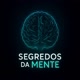 SEGREDOS DA MENTE