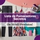 Fornecedores Secretos VIP 2025