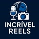 Incrível Reels | Notícias 🎤