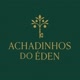 achadinhosdoeden_