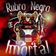 RUBRO NEGRO IMORTAL