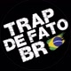 Trap De Fato BR🇧🇷