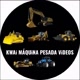 KWAi MÁQUiNA PESADA ViDEOS