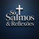 Salmos & Reflexões