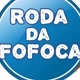 Roda da Fofoca