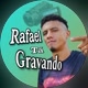 Rafael Tá Gravando
