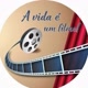 A VIDA E UM FILME 🎥