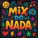 MIX DO NADA