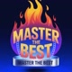 MASTER THE BEST