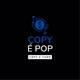 COPY É POP