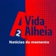 A VIDA ALHEIA 2