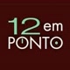 12 EM PONTO NOTÍCIAS