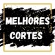 Melhores Cortes