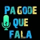 PAGODE_QUE_FALA🔊🎼