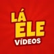Lá Ele Vídeos