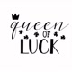 Queen of luck