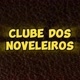 CLUBE DOS NOVELEIROS
