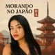 morando no Japão🇧🇷🇯🇵