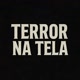 TerrorNaTela🏚️👻📺
