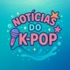 kpop notícias