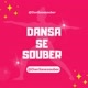 DANSA SE SOUBER