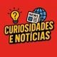 CURIOSIDADES & NOTÍCIAS