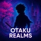 Otaku Realms