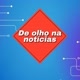 De olho na Notícias