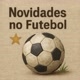 novidades no futebol