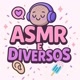 Asmr E Diversos