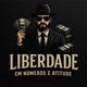 Liberdade em números e atitude