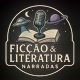Ficção & Literatura Narradas