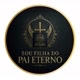 Sou filha do Pai Eterno