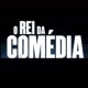 Rei da Comédia
