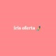 íris oferta 🤳