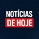 Notícias de hoje