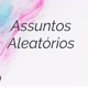 Assunto Aleatório