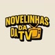 NOVELINHAS DA TV
