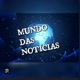 Mundo das notícias 📰