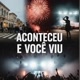 Aconteceu e você viu!