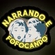 NARRANDO e Fofocando