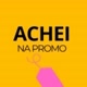AcheiNaPromo