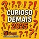CuriosoDemais2025